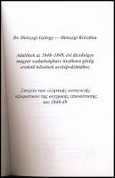 Diószegi György - Diószegi Krisztina: Adalékok az 1848-1849. évi dicsőséges magyar szabadságharc tis...
