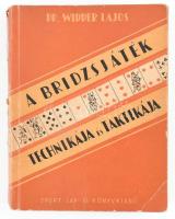 Dr. Widder Lajos: A bridzsjáték technikája és taktikája. Bp., 1957, Sport Lap- és Könyvkiadó. Kiadói papírkötés, kissé sérült. Megjelent 5100 példányban.