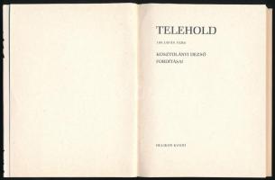 Telehold. 100 japán vers. Ford.: Kosztolányi Dezső. Bp., 1989, Helikon. Kiadói papírkötés