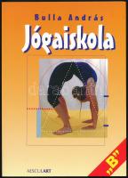 Bulla András: Jógaiskola B. Bp., 2000, AesculArt. Kiadói papírkötés, jó állapotban.