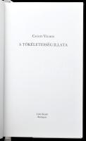 Csányi Vilmos 3 műve: 
A tökéletesség illata.; Malion és Thea.; A lény és az őrző. Bp.,2013 - 2005 ...