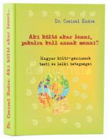 Dr. Czeizel Endre: Aki költő akar lenni, pokolra kell annak menni? Magyar költő-géniuszok testi és lelki betegségei. Bp., 2001, GMR Reklámügynökség. Kiadói kartonált papírkötés, jó állapotban.