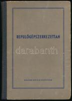 Repülőgépszerkezettan. Összeáll.: Benis László. Bp.,(1954.), Magyar Repülő Szövetség. Gazdag képanyaggal illusztrált. Kiadói kissé kopott félvászon-kötés.