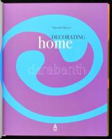 Natascha Meuser: Decorating home. Berlin, 2008., DOM. Angol nyelven. Gazdag képanyaggal. Kiadói kart...