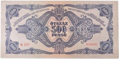 1945. 500P magyar "N" betű orosz "P" helyett "K000 000000" "MINTA...