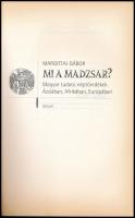 Margittai Gábor: Mi a madzsar? Magyar tudatú néptöredékek Ázsiában, Afrikában, Európában. Bp., 2009,...