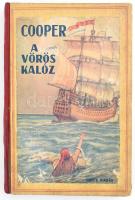 [James Fenimore] Cooper: A vörös kalóz. Bp., én., Dante. Az illusztrációk Biczó András munkái. Kiadói illusztrált félvászon-kötés, kopott, foltos borítóval, hiányzó címlappal, javított kötéssel.
