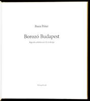 Buza Péter: Borozó Budapest. Régvolt szőlőskertek élő öröksége. Mesél a város. Bp.,2008, Holnap.Gazd...