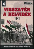 Visszatér a Délvidék. 1941. Szerk.: Vincze Gábor. Nagy Magyarország Könyvek 4. Bp., 2011., Kárpáti Stúdió. Kiadói papírkötés.