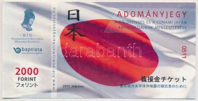 2011. 2000Ft "Adományjegy a földrengés és a cunami japán károsultjainak megsegítésére" &qu...
