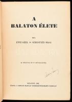 Entz Géza-Sebestyén Olga: A Balaton élete. Bp., 1942, Kir. Magyar Természettudományi Társulat, VIII+...