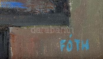 Fóth Ernő (1934-2009): Csendélet, 1960-as évek. Olaj, vászon. Jelezve jobbra lent. A hátoldalán auto...