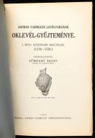 Sopron Vármegye Levéltárának Oklevél-gyűjteménye. I. rész: Középkori oklevelek. (1236-1526.) Összeál...
