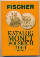 Andrzej Fischer: Katalog Monet Polskich 2001 (Lengyel érmekatalógus - lengyel nyelvű). Szép állapot.