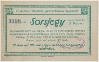 1919. A Soproni Munkás Gyermekbarát-Egyesület sorsjegye 2K értékben, bélyegzéssel, hátoldalon kézírásos megjegyzéssel T:III