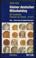 Günter Schön: Kleiner deutscher Münzkatalog (Kis német érmekatalógus - német nyelvű). Battenberg Verlag, München, 1987. Szép állapot.