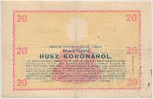 Pécs 1919. április 20K "6 *14928" pénztárjegy T:III fo. Adamo PÉC3.2