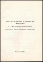 Régészeti kutatások a Kis-Balaton térségében. I. Alsó-Zalavölgy régészeti emlékei. (Tájékoztató az 1...