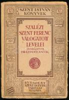 Lepold Antal (szerk.): Szalézi Szent Ferenc válogatott levelei A szentek életrajzával és XI. Pius körlevelével. Bp., 1924, Szent István Társulat. Kiadói papírkötés, kissé foltos borítóval, címlapon tulajdonosi bélyegzővel, helyenként néhány lapszéli folttal