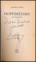 Zemplényi Zoltán: Hoppárézimi! Kitiltottak. A szerző által DEDIKÁLT példány. [Bp.], 2002, Szerzői ki...