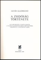 Allerhand, Jacob: A zsidóság története. Az első szentély pusztulásától a Talmud lezárásáig bibliai b...