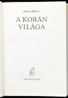 Simon Róbert: A Korán világa. Prométheusz könyvek 17. Bp., 1987, Helikon. Kiadói kartonált papírköté...