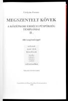 Lestyán Ferenc: Megszentelt kövek. I-II. köt. 593 és 606 templomképpel. A középkori Erdélyi Püspöksé...