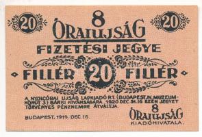 Budapest 1919. 20f 8 Órai Újság fizetési jegye T:I- Adamo BUC195.2