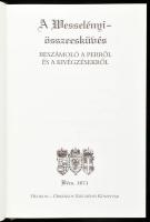A Wesselényi összeesküvés. Beszámoló a perről és a kivégzésekről. Bécs, 1671. Főszerk.: Monok István...