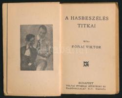 Rónai Viktor: A hasbeszélés titkai. Bp., é.n. Tolnai. Kiadói papírkötésben, kis formátum