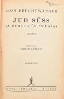 Feuchtwanger, Lion: Jud Süss (A herceg és zsidaja). Bp., 1934, Nova. Kiadói egészvászon kötés, kissé kopott