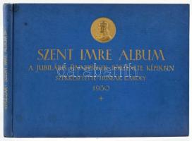 Szent Imre album. A jubiláris ünnepségek története képekben. Szerk. Huszár Károly. Bp., 1930, Szent Imre Jubileum Rendező Főbizottsága. Rengeteg fotóval. Kiadói aranyozott egészvászon-kötés 160p. Jó állapotban