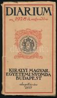 1928 Diarium, azaz előjegyzési naptár az 1928-ik évre. Bp., Kir. M. Egyetemi Ny., 158 p. Kiadói papírkötés, sérült borítóval.