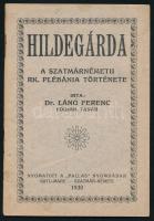 Láng Ferenc: Hildegárda. A szetmárnémet rk. plébánia története. Szatmárnémeti, 1930. Pallas. 47p. Kiadói papírborítóval
