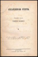 Veszely Károly: Gyulafejérvári füzetek. I-II. köt. Szerk. s kiadja: - - .Kolozsvártt, 1861-1862., Ro...