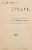 Kalmár Antal: - - Dr. könyve. Beksics Gusztáv történet- és közjogírása czímű elkobzott könyv második kiadása. Bp.,1903, Rényi Károly, XXVII+395 p. Kiadói aranyozott egészvászon-kötés, kopott borítóval.    A könyv első kiadását elkobozták, és szerzője felségsértés miatt hat havi börtönbüntetést kapott.