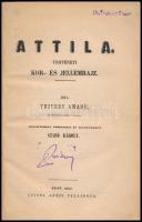Thierry Amadé: Attila. Történeti kor- és jellemrajz. Jegyzetekkel, fordította és felvilágosítá Szabó...