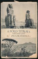 Cholnoky Jenő: A Föld titkai I. A napsugár diadala. Bp., 1930, Singer és Wolfner. Egészoldalas, fekete-fehér fotókkal illusztrált. Kiadói papírkötés, erősen sérült, szétvált borítóval. + A Föld titkai sorozatot reklámozó kiadvány