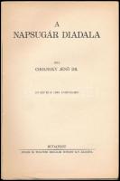 Cholnoky Jenő: A Föld titkai I. A napsugár diadala. Bp., 1930, Singer és Wolfner. Egészoldalas, feke...