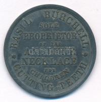 Nagy-Britannia ~1780. Basil Burchell angol aranyműves, kereskedő kétoldalas Zn reklám zsetonja (29mm) T:2 patina Great Britain ~1780. Basil Burchell, english seller of medicaments and goldsmiths two-sided Zn advertising token BASIL BURCHELL SOLE PROPRIETOR OF THE ANODYNE NECKLACE FOR CHILDREN CUTTING-TEETH / BASIL BURCHELL SOLE PROPRIETOR OF THE FAMOUS SUGAR PLUMBS FOR WORMS NO. 79 - LONG ACRE (29mm) C:XF patina