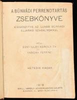 Edvi Illés Károly-Vargha Ferenc: A bűnvádi perrendtartás zsebkönyve. Bp., 1919, Grill Károly. Kiadói egészvászon kötés, kopottas állapotban.