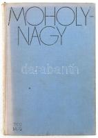 Moholy-Nagy László: A anyagtól az építészetig. Az 1929-ben megjelent első német nyelvű kiadás alapjá...