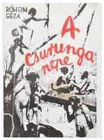 Róheim Géza: A csurunga népe. H.n., 1992, Párbeszéd Könyvek. Reprint kiadás. Kiadói papírkötés, kissé foltos borítóval.