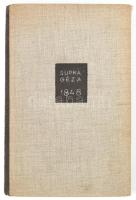 Supka Géza: 1848. A márciusi forradalom előzményei, lefolyása, társadalmi jelentősége. Bp., [1939], ...