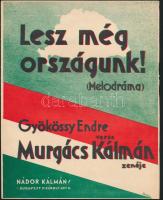 cca 1920-1930 Lesz még országunk! (Melodráma), Gyökössy Endre verse, Murgács Kálmán zenéje, irredenta kotta, 7p