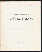 Domanovszky György: Népi bútorok. Népművészet. Bp., 1964, Képzőművészeti Alap. Egészoldalas fotókkal...