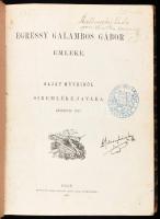 Egressy Galambos Gábor emléke. Saját műveiből síremléke javára sajtó alá rendezték fiai. Pest, 1867, Emich Gusztáv, 1 t. + 454+(2) p. Korabeli, aranyozott gerincű félbőr-kötésben, kissé sérült borítóval, helyenként kissé foltos lapokkal. Kőrösy László (1856-1918) bölcseleti doktor, főreáliskolai tanár tulajdonosi névbejegyzésével és bélyegzőjével.