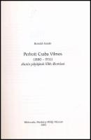 Benedek Katalin: Perlrott Csaba Vilmos (1880-1955) alkotói pályájának főbb állomásai. Békéscsaba, 20...
