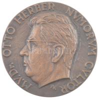 Renner Kálmán (1927-1994) 1966 M.V.D.r. Otto Herber Numorum Cultor / Aetatis Svae XLII - Anno MCMLXVI kétoldalas öntött bronz emlékérem (86mm) T:1