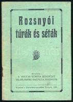 Rozsnyói túrák és séták. Rozsnyó, 1939, Magyar Turista Egyesület. Kiadói papírkötés, kissé kopottas állapotban.